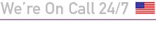 We're On Call 24/7 519-650-7444